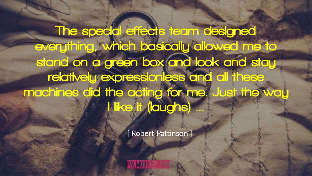 Special Effects quotes by Robert Pattinson