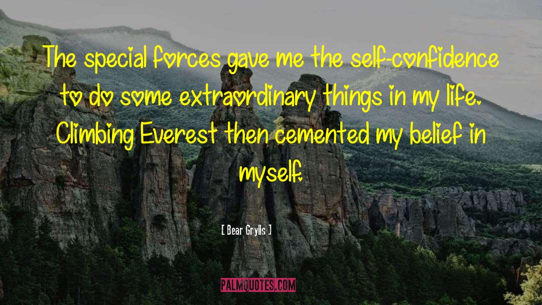 Special Forces quotes by Bear Grylls