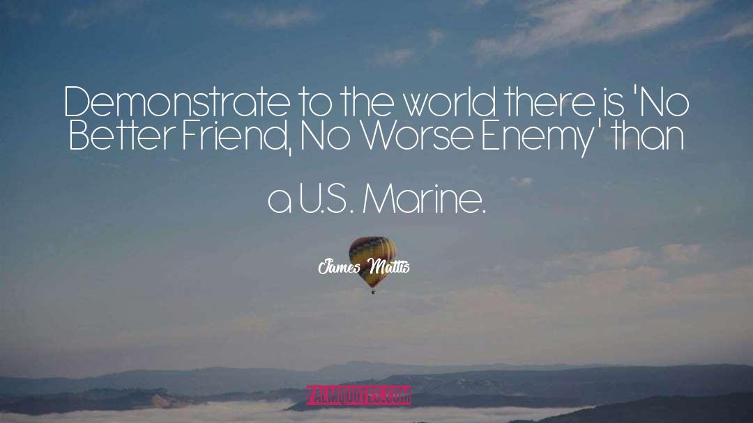 Special Friend quotes by James Mattis