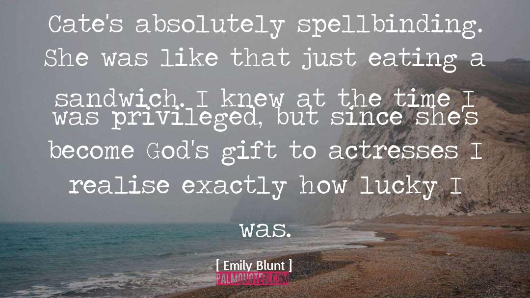 Special Gift quotes by Emily Blunt