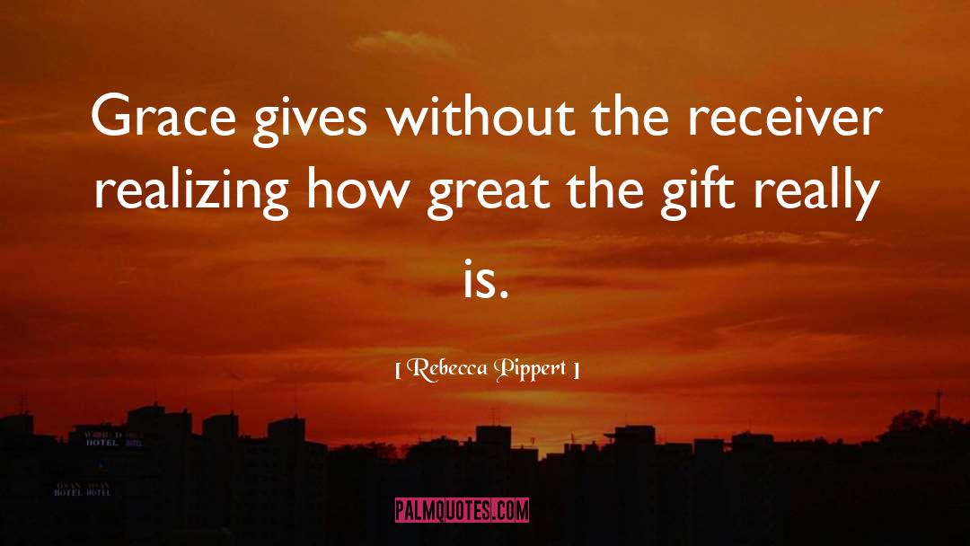 Special Gift quotes by Rebecca Pippert