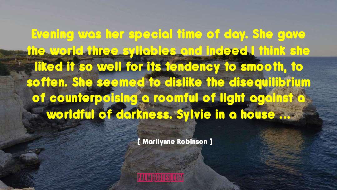 Special Gifts quotes by Marilynne Robinson