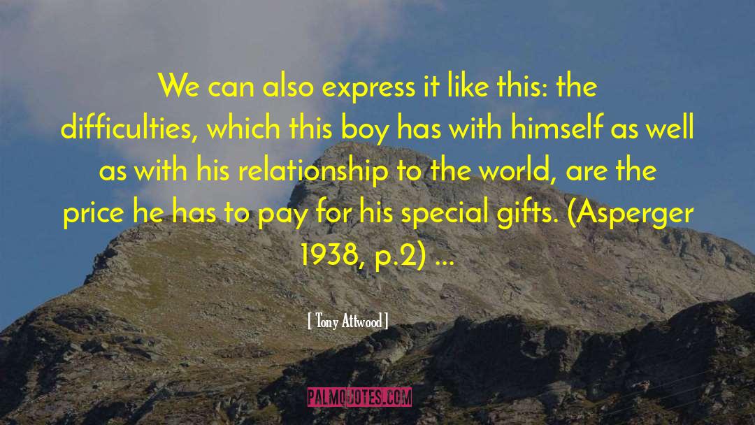 Special Gifts quotes by Tony Attwood