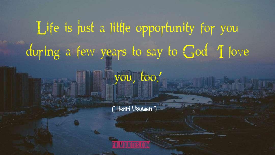Special I Love You quotes by Henri Nouwen