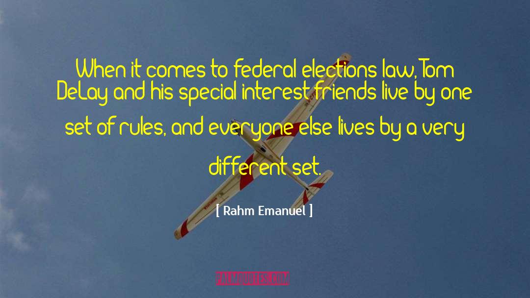 Special Interest quotes by Rahm Emanuel