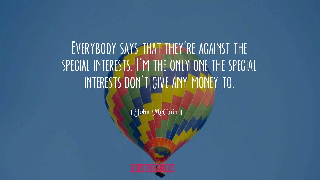 Special Interest quotes by John McCain