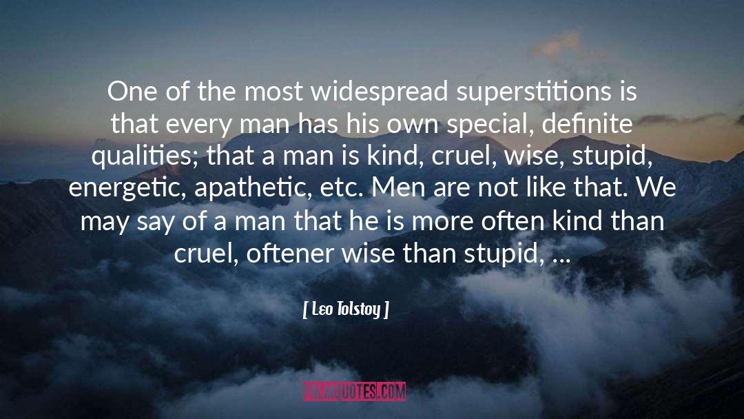 Special Kind Of Stupid quotes by Leo Tolstoy