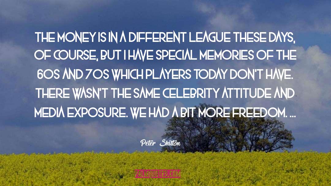 Special Memories quotes by Peter Shilton