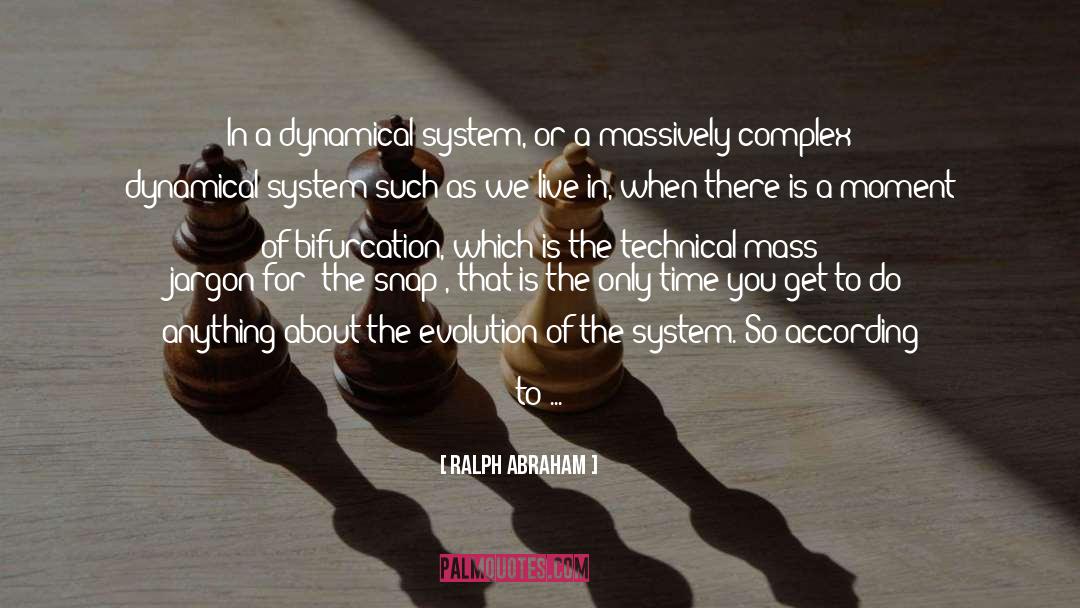 Special Moment quotes by Ralph Abraham