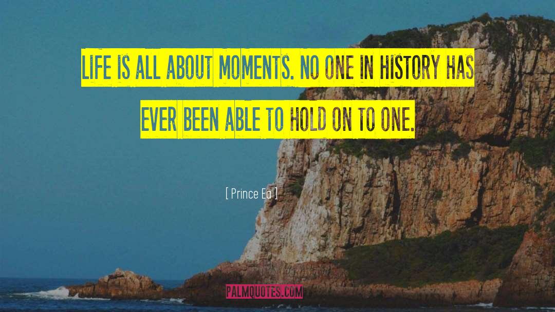 Special Moments quotes by Prince Ea