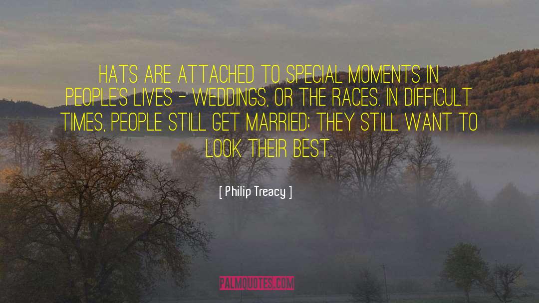 Special Moments quotes by Philip Treacy