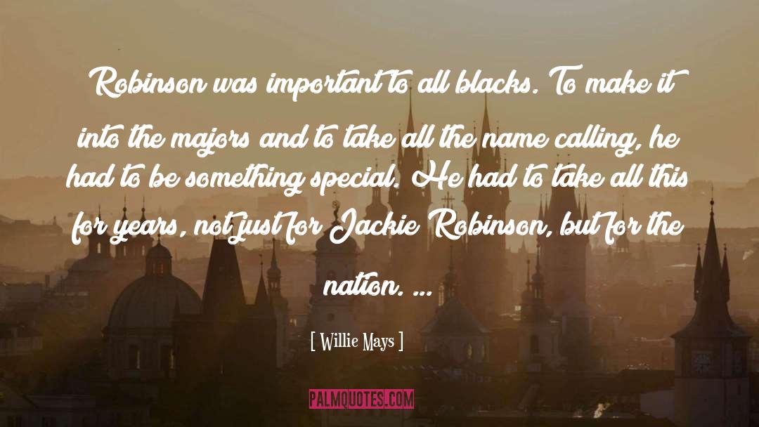 Special Nation quotes by Willie Mays