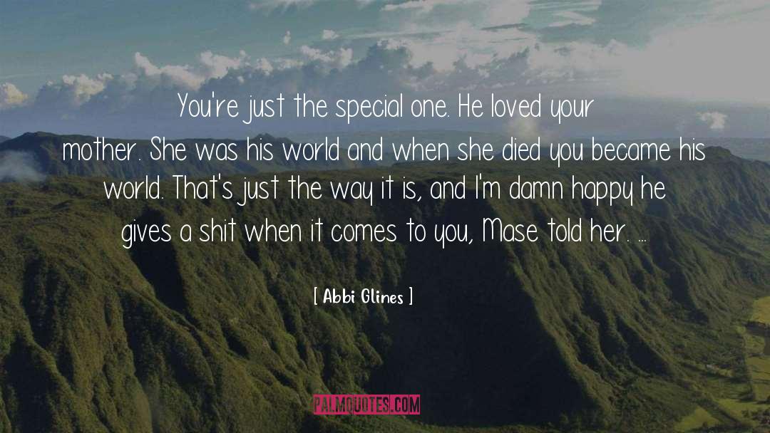 Special One quotes by Abbi Glines