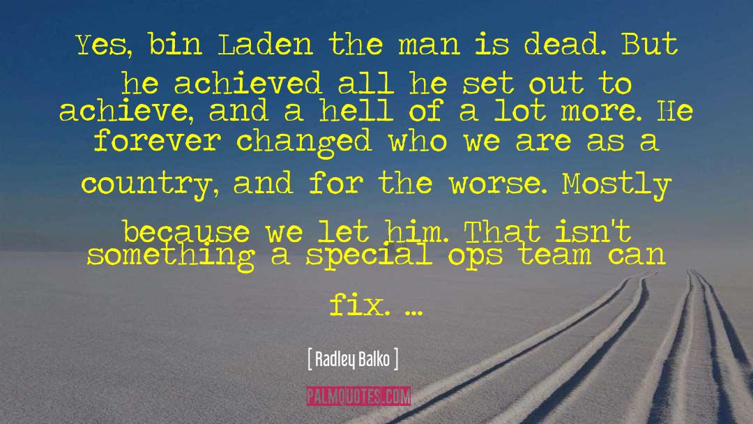 Special Ops quotes by Radley Balko