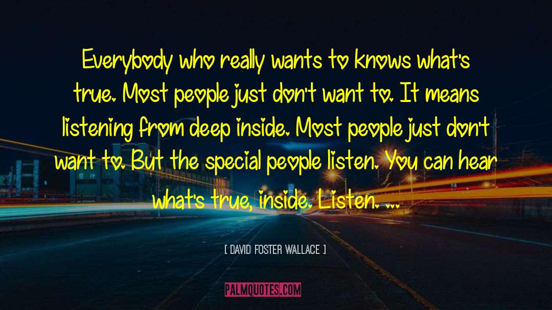 Special People quotes by David Foster Wallace