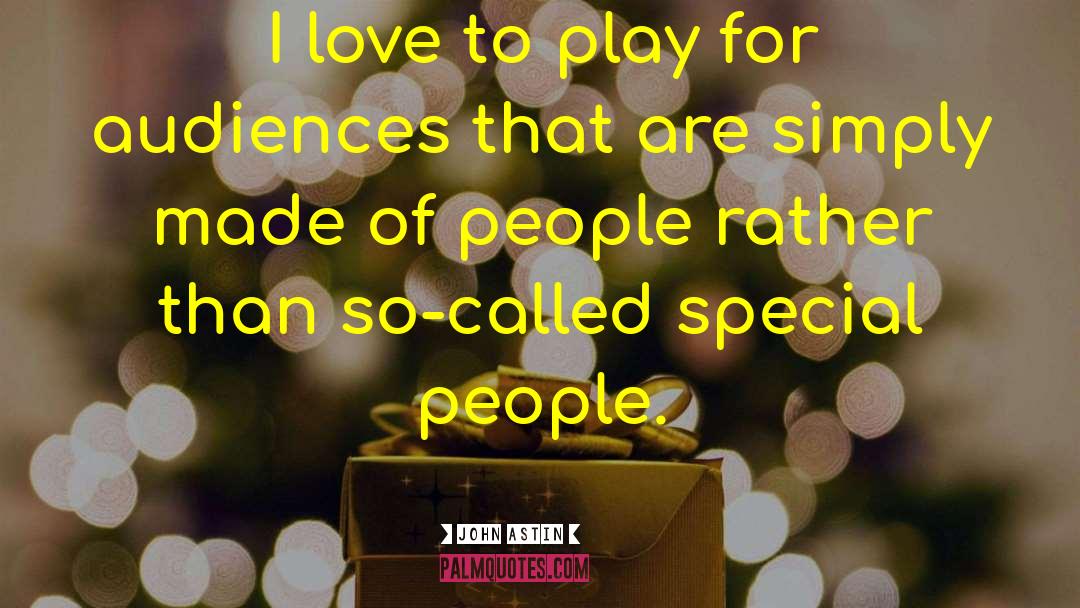 Special People quotes by John Astin