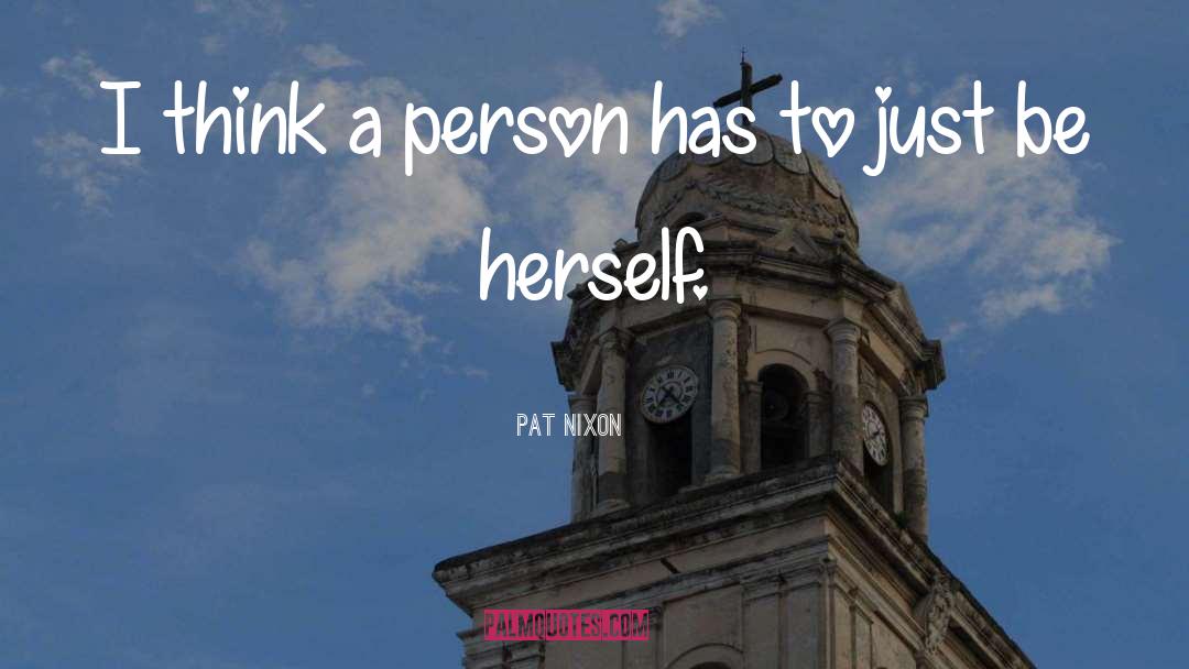 Special Person quotes by Pat Nixon