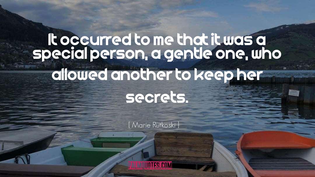 Special Person quotes by Marie Rutkoski