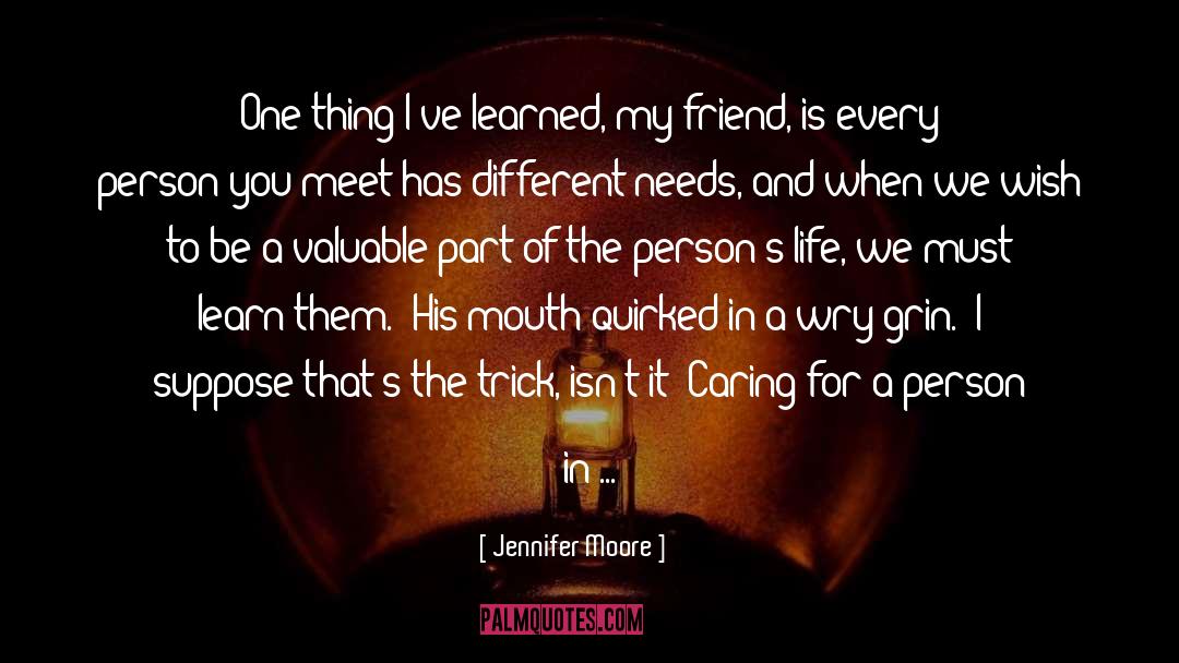 Special Persons In My Life quotes by Jennifer Moore
