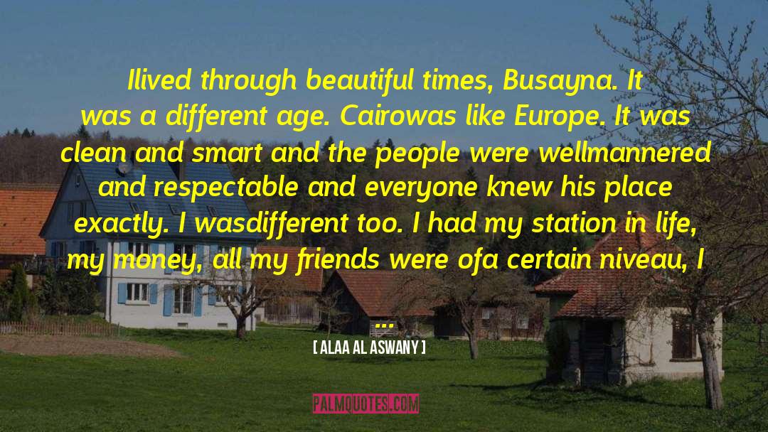 Special Places quotes by Alaa Al Aswany