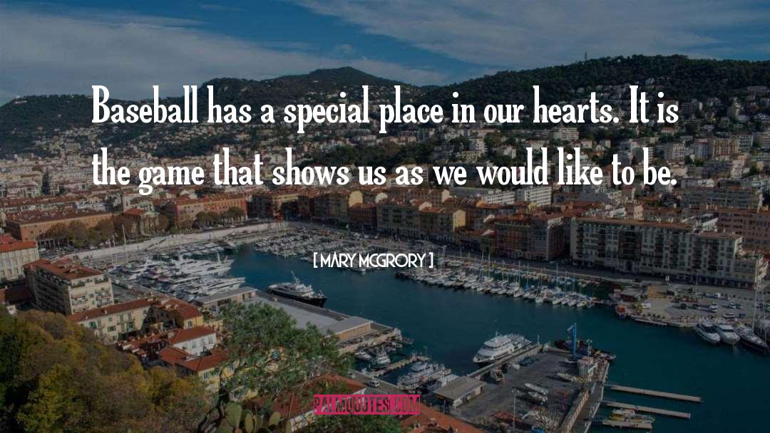 Special Places quotes by Mary McGrory