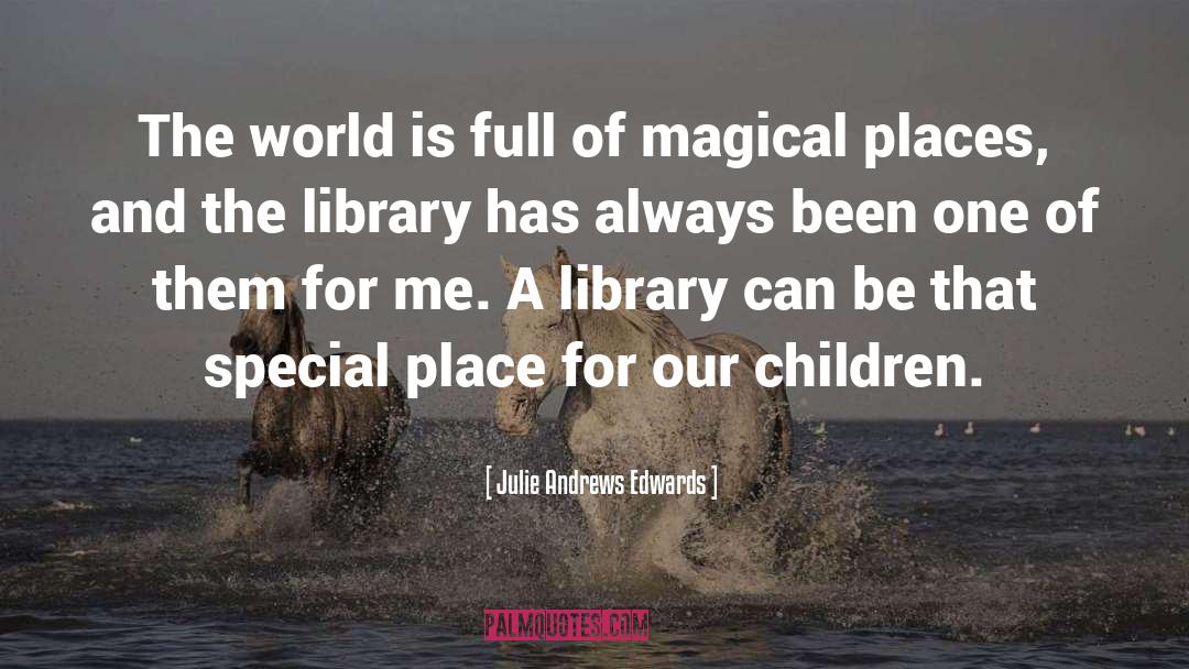 Special Places quotes by Julie Andrews Edwards