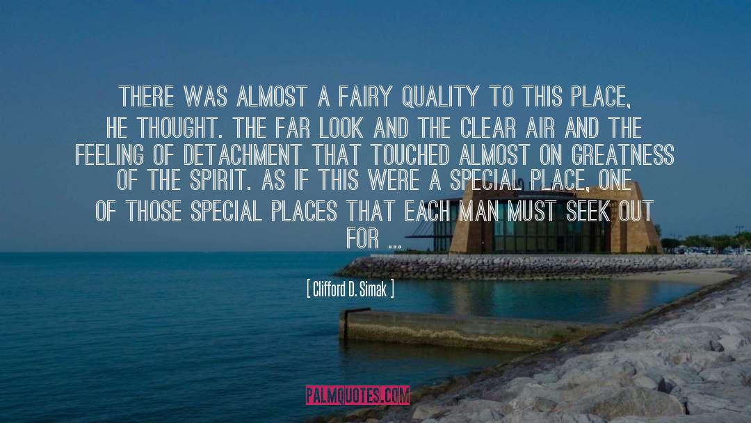 Special Places quotes by Clifford D. Simak