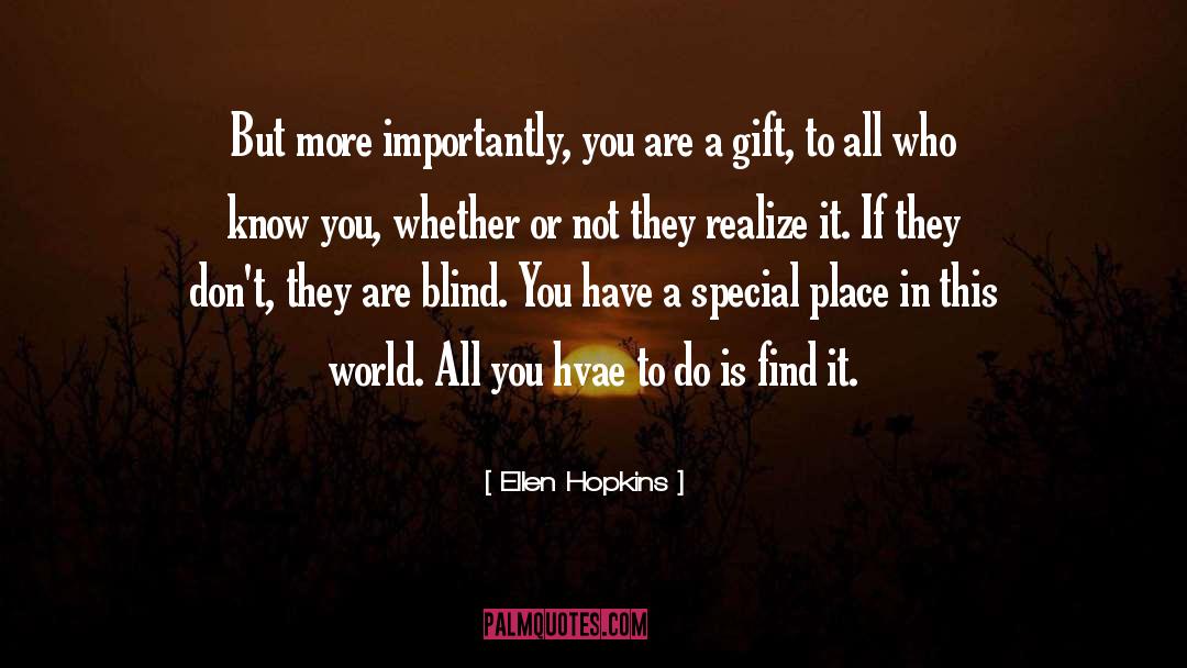 Special Places quotes by Ellen Hopkins