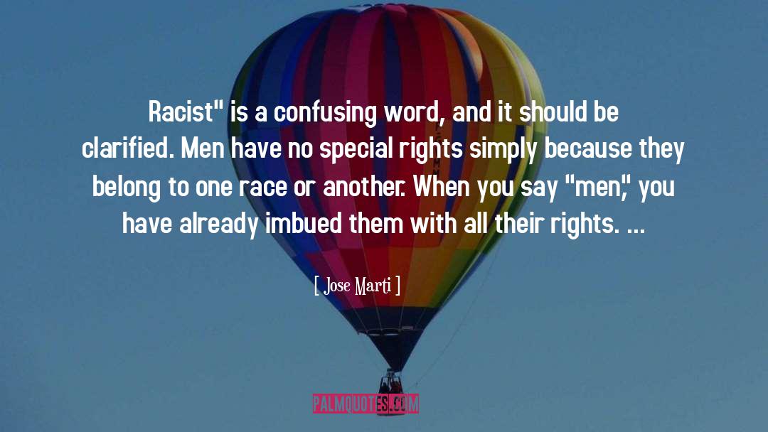 Special Rights quotes by Jose Marti