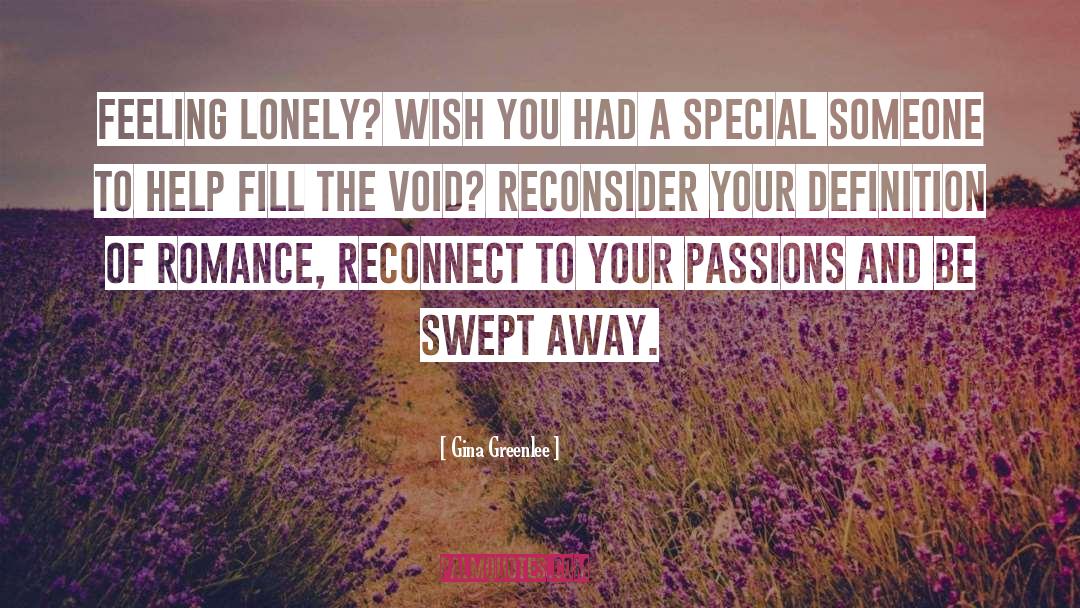 Special Someone quotes by Gina Greenlee