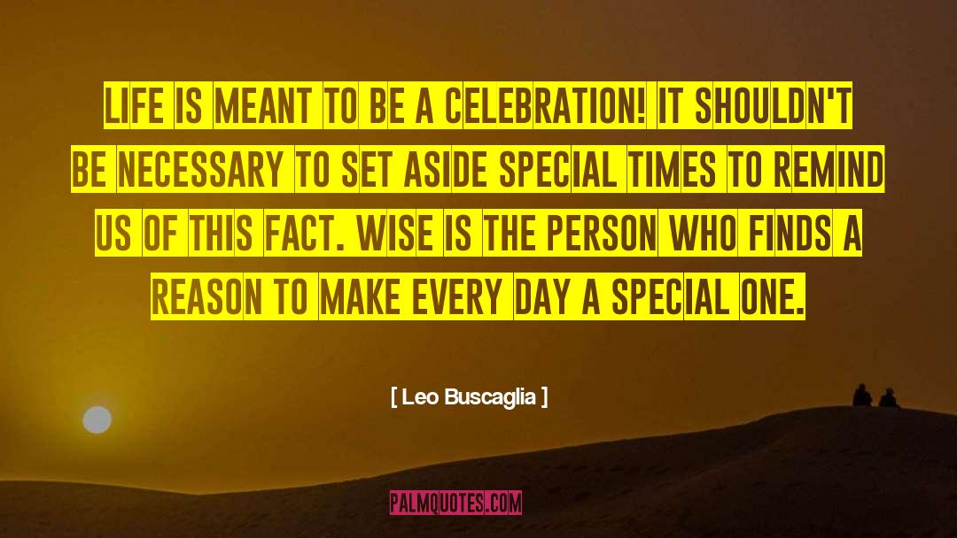 Special Times quotes by Leo Buscaglia