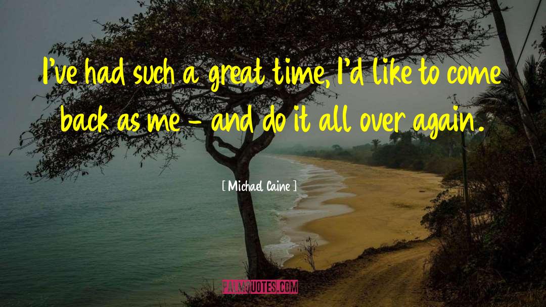 Special Times quotes by Michael Caine