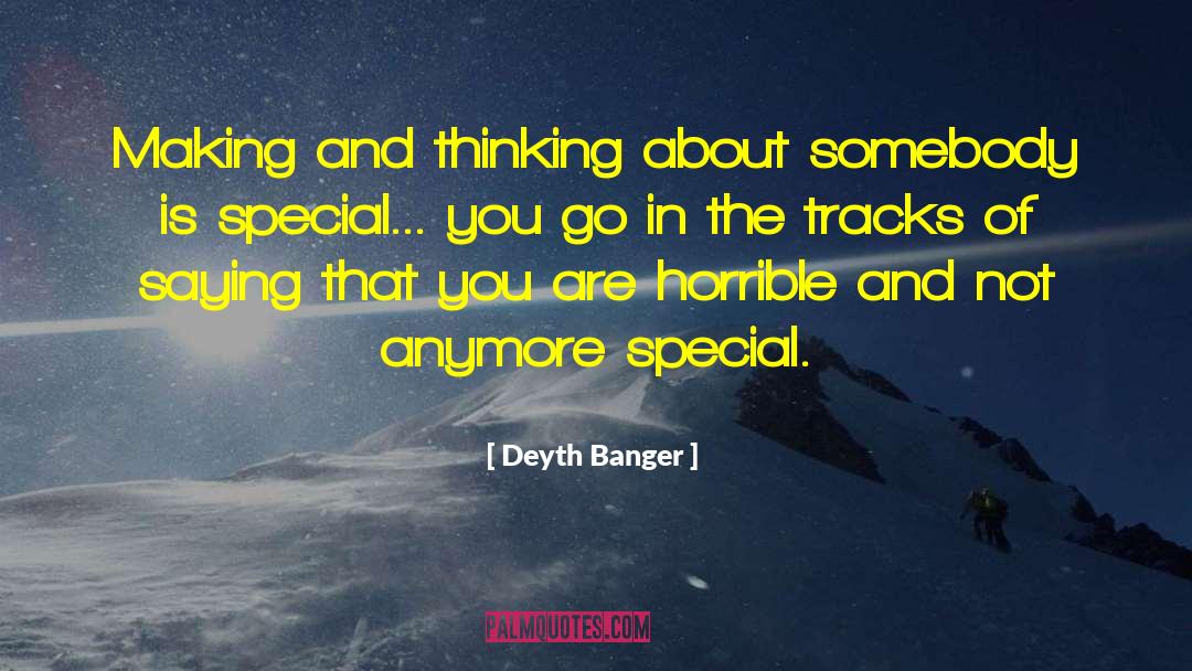 Special You quotes by Deyth Banger