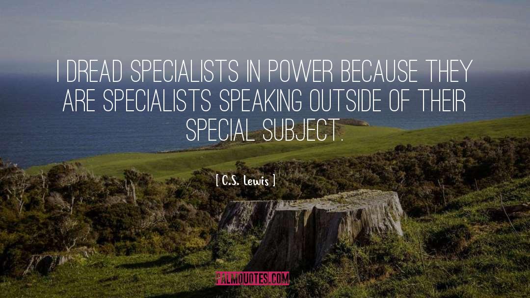 Specialists quotes by C.S. Lewis