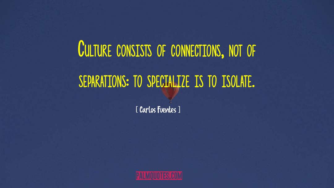 Specialize quotes by Carlos Fuentes