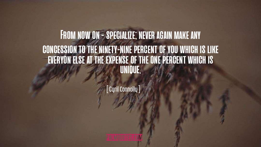 Specialize quotes by Cyril Connolly