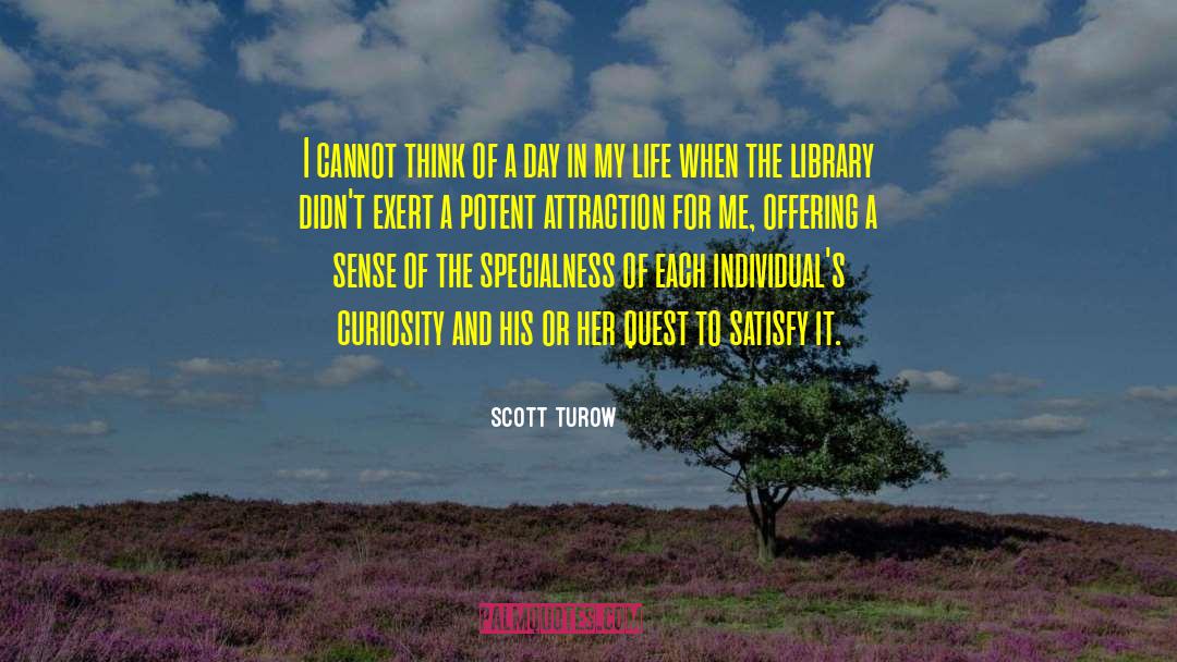 Specialness quotes by Scott Turow