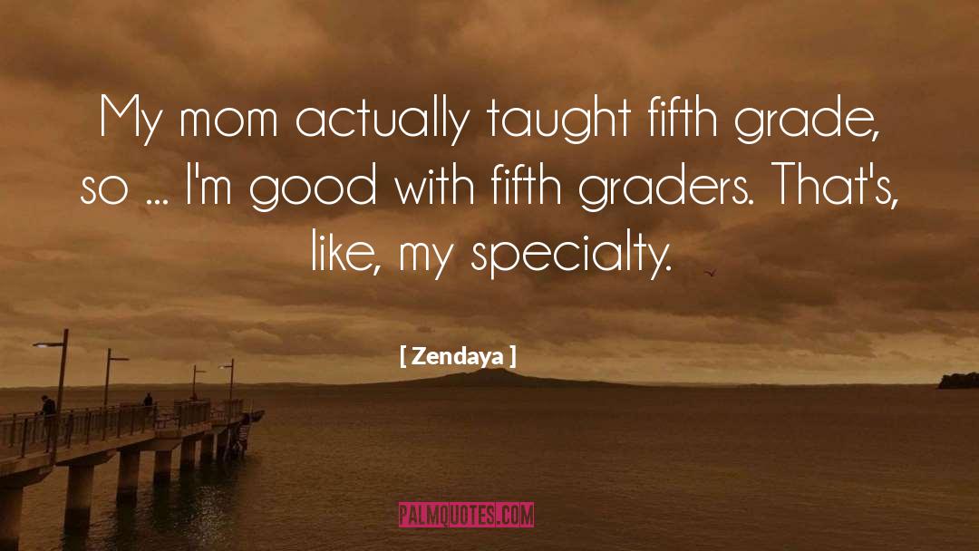 Specialty quotes by Zendaya