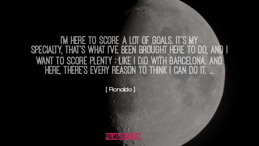 Specialty quotes by Ronaldo