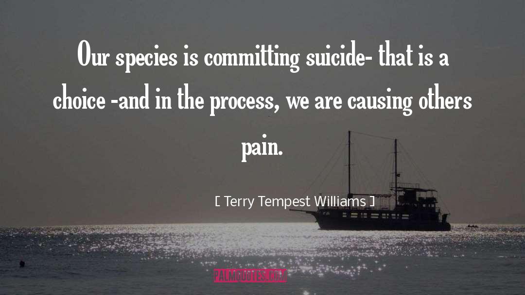 Species Loneliness quotes by Terry Tempest Williams