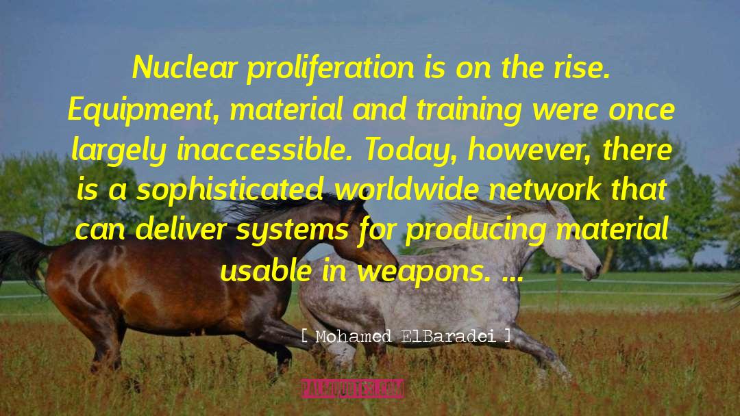 Species Proliferation quotes by Mohamed ElBaradei