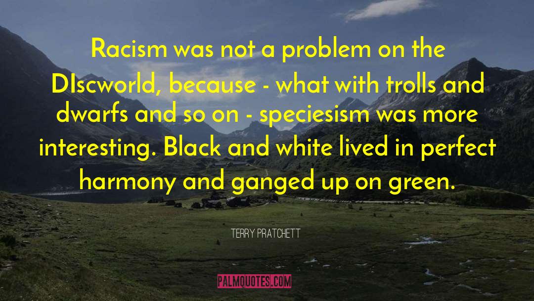 Speciesism quotes by Terry Pratchett