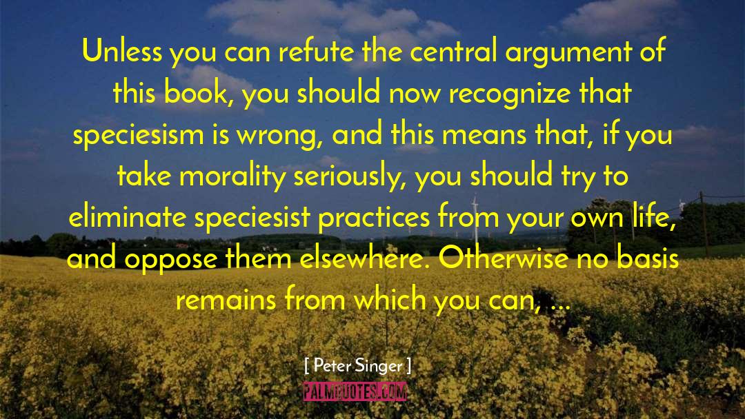 Speciesist quotes by Peter Singer