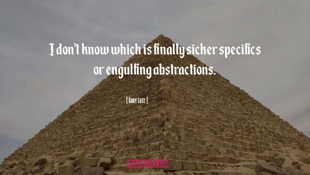 Specifics quotes by Gary Lutz