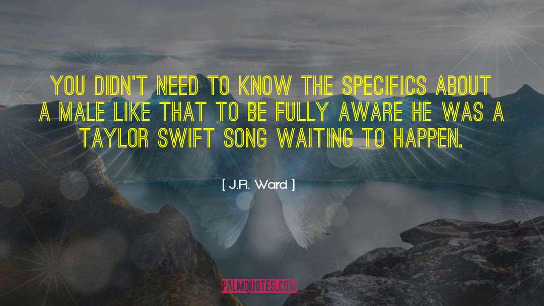 Specifics quotes by J.R. Ward