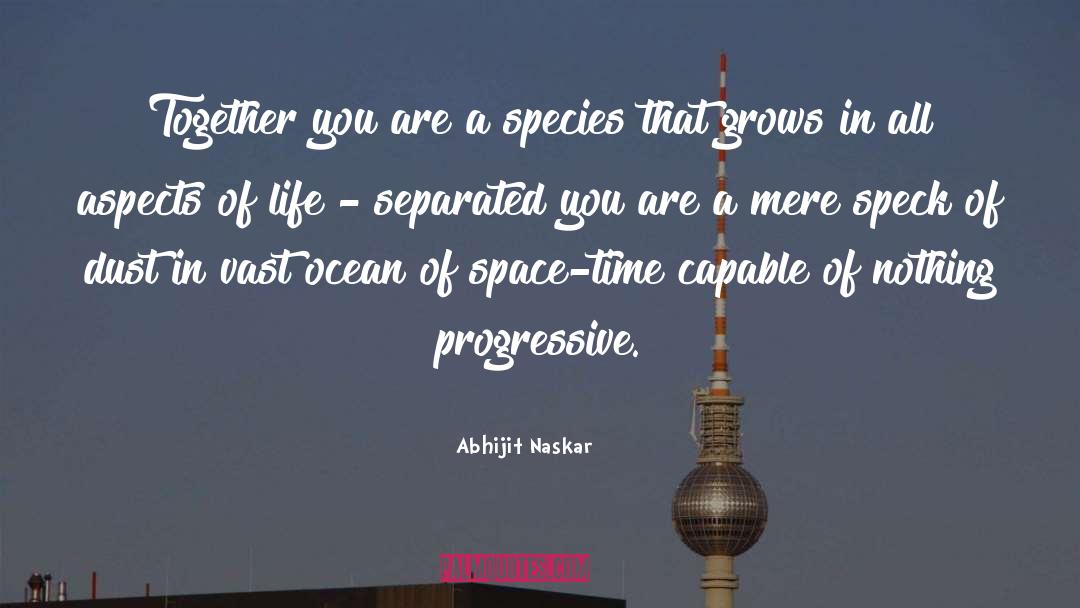 Speck quotes by Abhijit Naskar