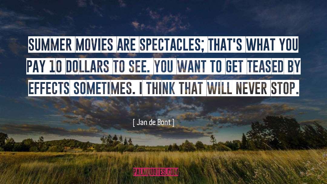 Spectacles quotes by Jan De Bont