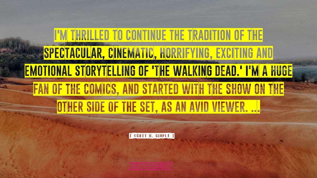 Spectacular quotes by Scott M. Gimple