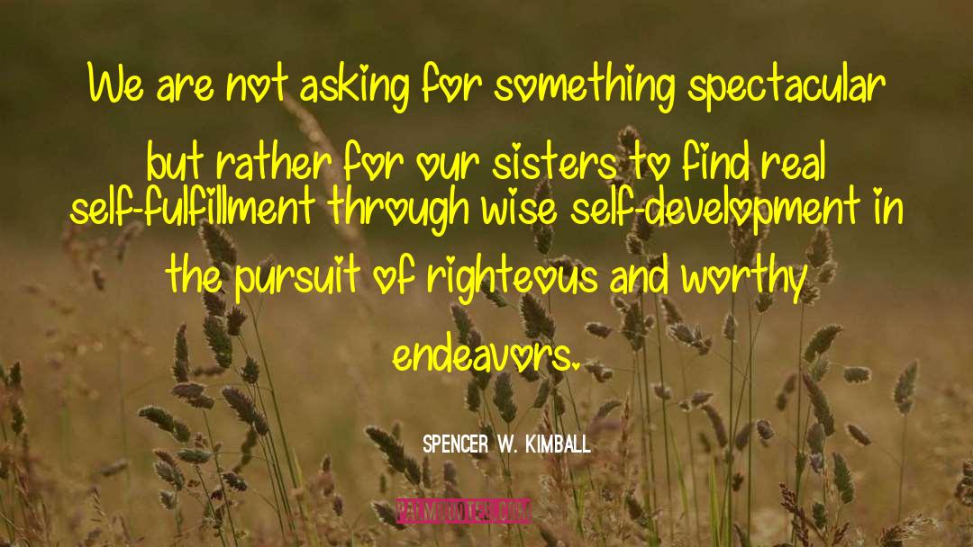 Spectacular quotes by Spencer W. Kimball