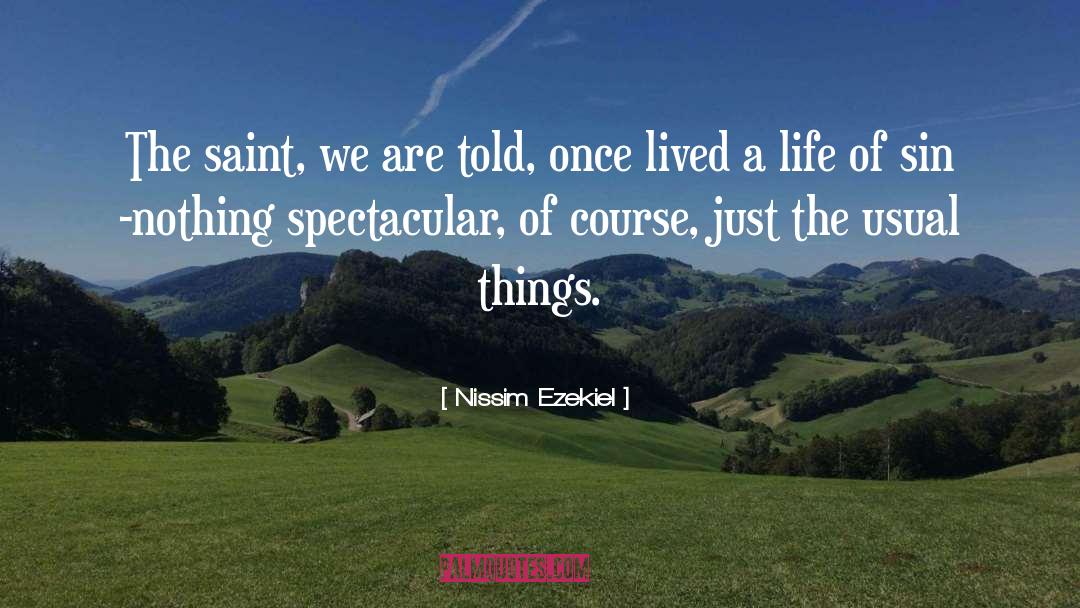 Spectacular quotes by Nissim Ezekiel